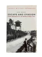 WW2 British POW Breakouts Escape and Evasion Ian Dear Softcover Reference Book