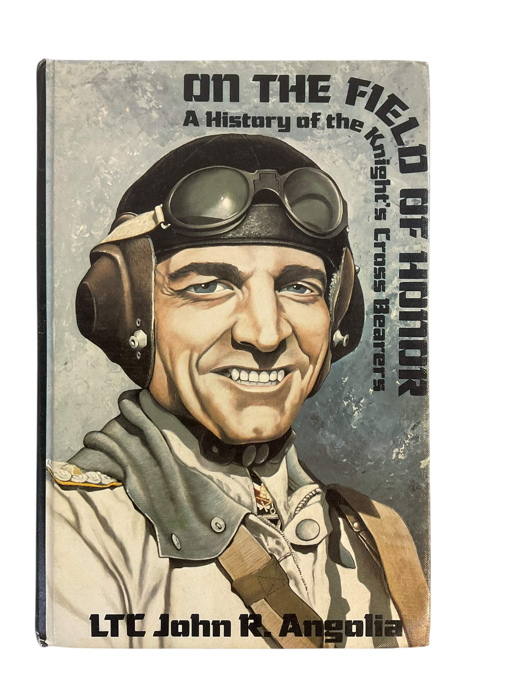 WW2 German On The Field Of Honor History Of Knights Cross Bearers Book 1 WW2 German On The Field Of Honor History Of Knights Cross Bearers Book 1