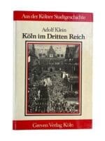 WW2 German Cologne In The Third Reich GERMAN TEXT HC Reference Book Book WW2 German Cologne In The Third Reich GERMAN TEXT HC Reference Book Book