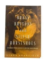 WW2 Canadian Brass Buttons and Silver Horseshoes Reference Book