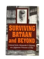 WW2 US Army Surviving Bataan & Beyond Col Alexander's Odyssey POW Reference Book WW2 US Army Surviving Bataan & Beyond Col Alexander's Odyssey POW Reference Book