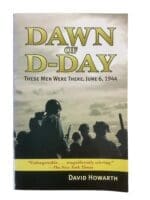 WW2 US British Dawn of D-Day David Howarth These Men Were There Reference Book