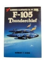 US USAF F-105 Thunderchief Warbirds Illustrated 49 Soft Cover Reference Book US USAF F-105 Thunderchief Warbirds Illustrated 49 Soft Cover Reference Book