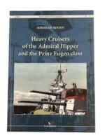 WW2 German Kriegsmarine Heavy Cruisers of the Admiral Hipper and the Prinz Eugen Class New HC Reference Book