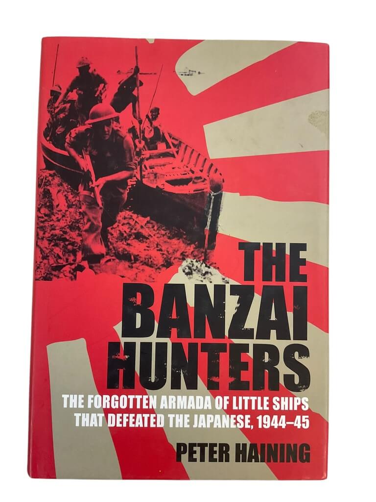 WW2 British The Banzai Hunters Forgotten Armada Defeated Japanese Reference Book WW2 British The Banzai Hunters Forgotten Armada Defeated Japanese Reference Book