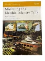 WW2 British Modelling The Matilda Infantry Tank Osprey 5 Reference Book WW2 British Modelling The Matilda Infantry Tank Osprey 5 Reference Book
