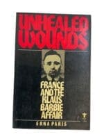 WW2 French Unhealed Wounds France & The Klaus Barbie Affair Reference Book