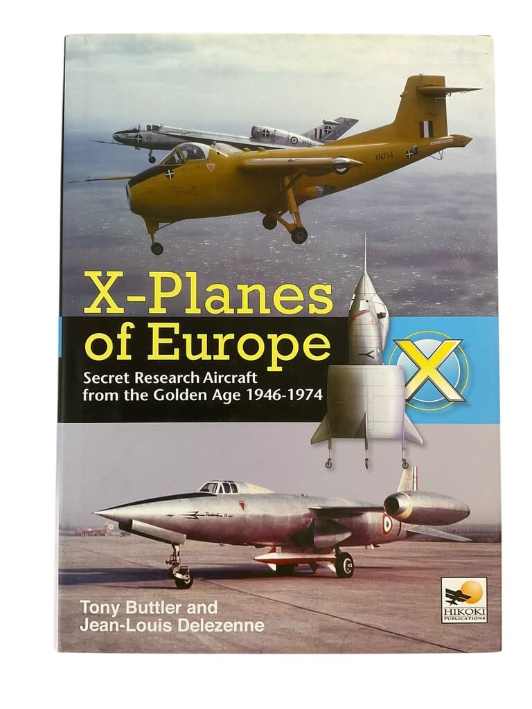 Post WW2 X-Planes Of Europe Secret Research Aircraft 1946-1974 Reference Book Post WW2 X-Planes Of Europe Secret Research Aircraft 1946-1974 Reference Book