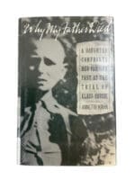 WW2 German Why My Father Died Reference Book WW2 German Why My Father Died Reference Book