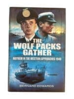 WW2 German Kriegsmarine The Wolf Packs Gather New Hardcover Reference Book