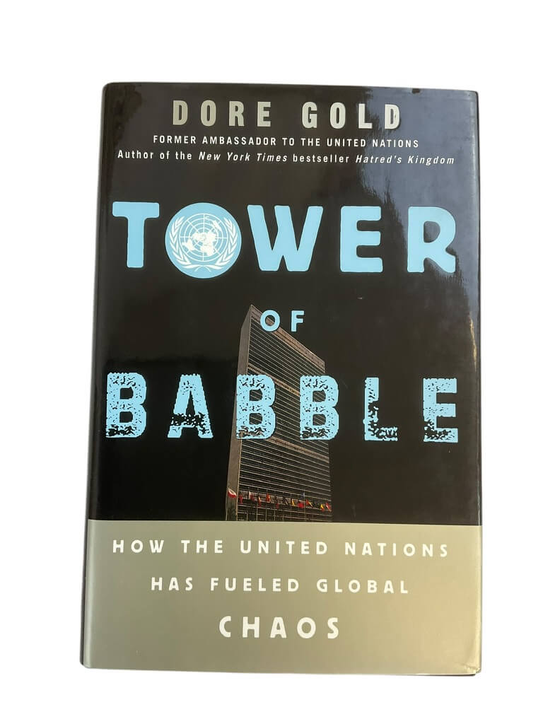 Tower of Babble How the UN Has Fueled Global Chaos Reference Book Tower of Babble How the UN Has Fueled Global Chaos Reference Book