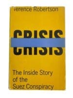 Post WW2 British French Egypt Israel Crisis Inside Story Of Suez Reference Book