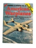 WW2 US USAAF Korea American Warplanes Warbirds Illustrated 16 SC Reference Book