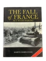 WW2 German The Fall of France Act with Daring Evans Hardcover Reference Book