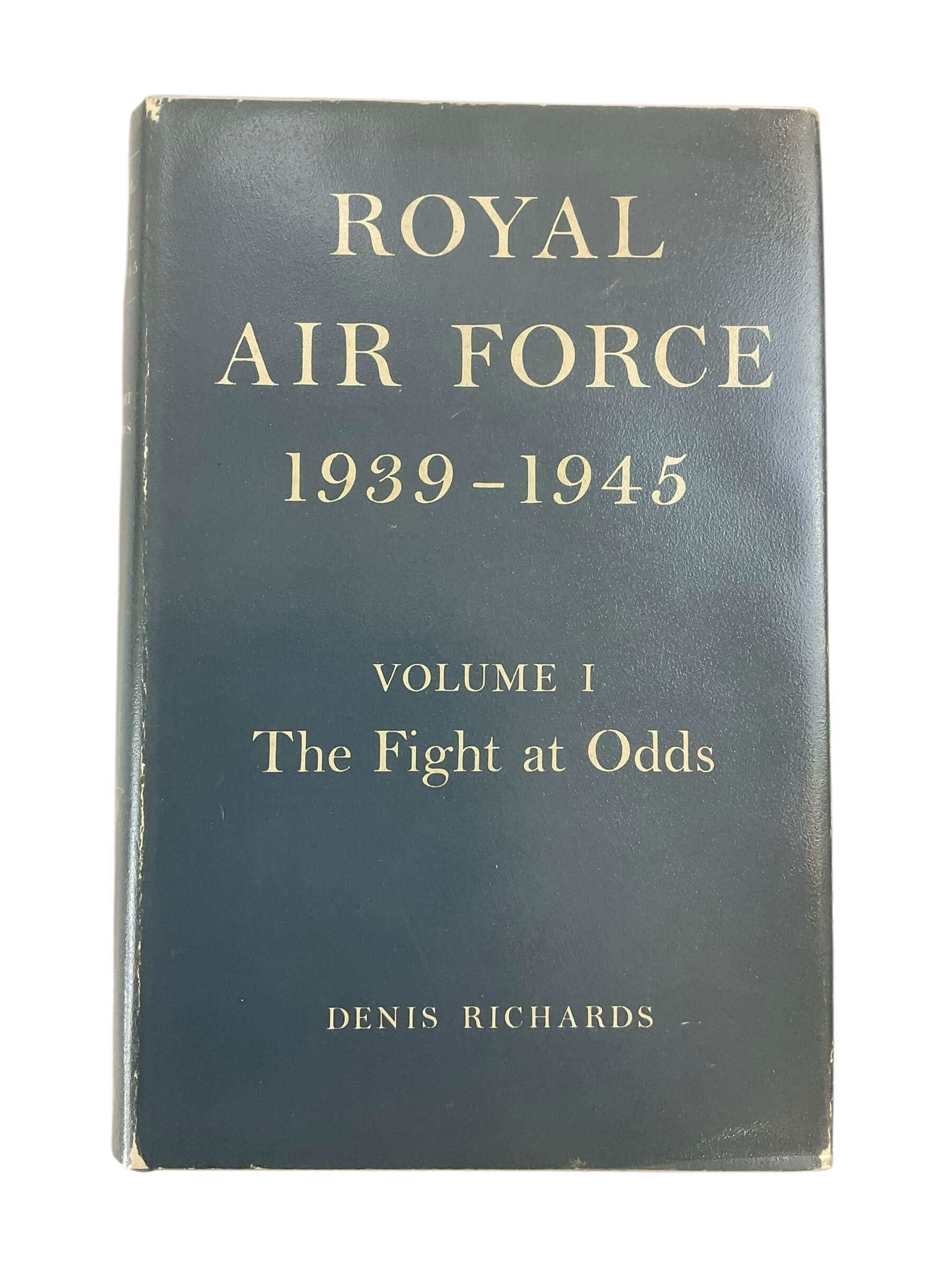 WW2 British RAF Royal Air Force 1939 to 1945 Vol 1 Fight at Odds Reference Book WW2 British RAF Royal Air Force 1939 to 1945 Vol 1 Fight at Odds Reference Book