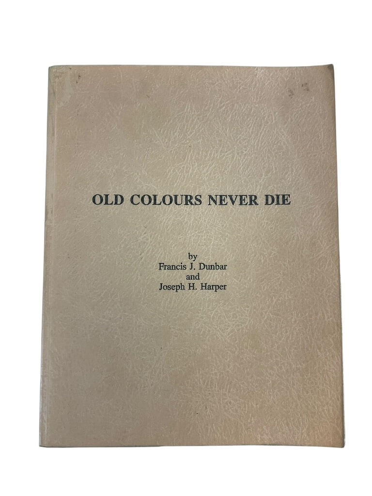 Canadian Forces Old Colours Never Die Military Flags In Canada Reference Book Canadian Forces Old Colours Never Die Military Flags In Canada Reference Book