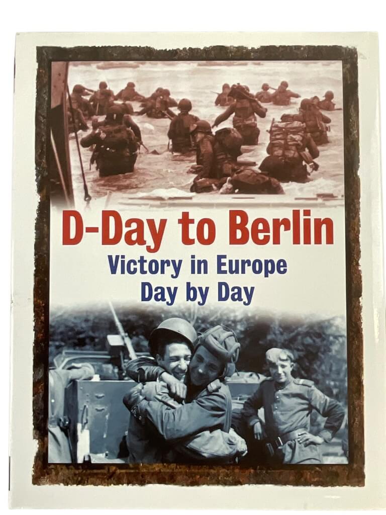 WW2 US British German D-Day to Berlin Victory Europe Day by Day Reference Book WW2 US British German D-Day to Berlin Victory Europe Day by Day Reference Book