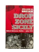 WW2 US Drop Zone Sicily Allied Airborne Strike 1943 Soft Cover Reference Book
