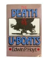 WW2 German The Death Of The U-Boats by Edwin P Hoyt Reference Book