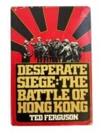 WW2 Canadian Desperate Siege The Battle of Hong Kong Used Hardcover Reference Book