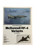 US USAF USN USMC McDonnell RF-4 Variants Aerofax No 13 SC Reference Book US USAF USN USMC McDonnell RF-4 Variants Aerofax No 13 SC Reference Book