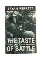 The Taste Of Battle Front Line Action 1914-1991 Ordinary Soldier Reference Book