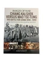 Chiang Kai Shek Versus Mao Tse Tung Battle For China 1946-1949 Reference Book
