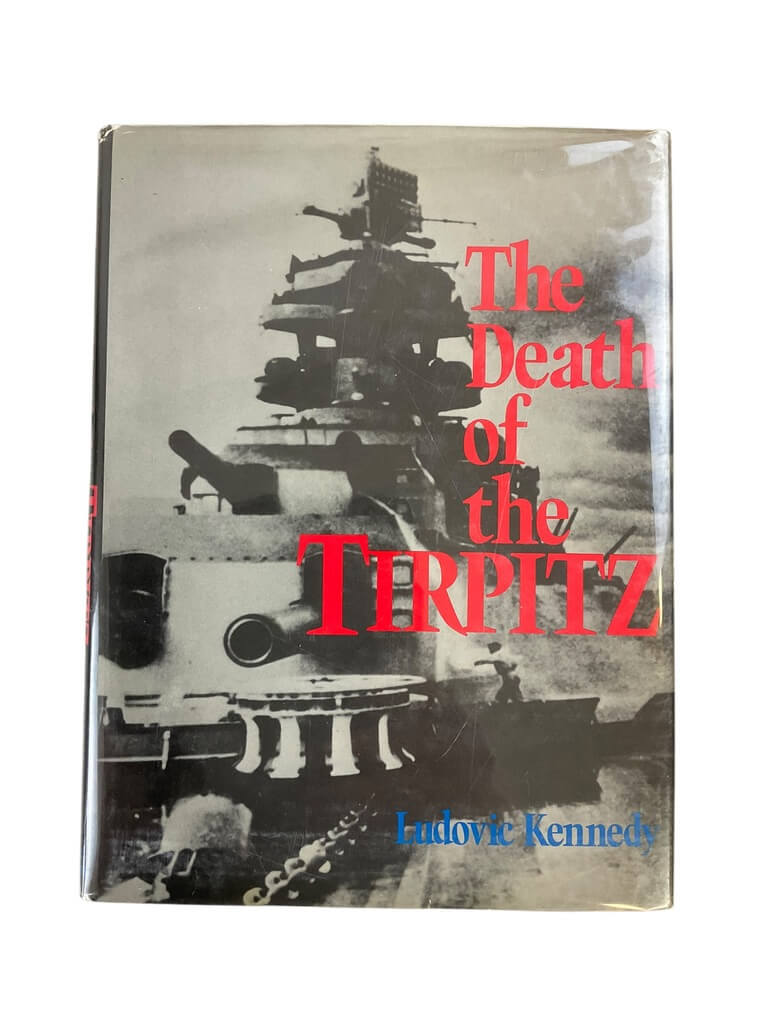 WW2 Germany The Death Of The Tirpitz Reference Book WW2 Germany The Death Of The Tirpitz Reference Book