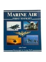 US USMC Marine Air First to Fight John Trotti Softcover Reference Book
