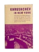 Cold War - Khrushchev in New York Record of Nikita S. Khrushchev Reference Book