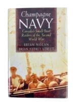 WW2 Canada RCN Champagne Navy Canada's Small Boat Raiders Of WW2 Reference Book WW2 Canada RCN Champagne Navy Canada's Small Boat Raiders Of WW2 Reference Book