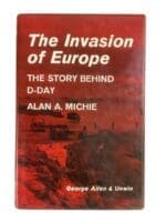 WW2 The Invasion of Europe The Story Behind D-Day Hardcover Reference Book