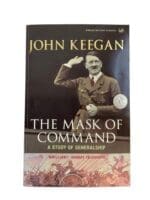 The Mask Of Command A Study Of Generalship by John Keegan Reference Book