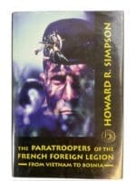 The Paratroopers of the French Foreign Legion Vietnam to Bosnia Reference Book