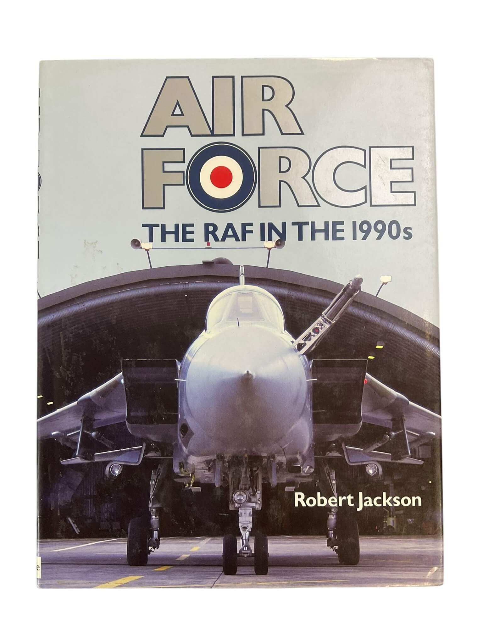 British Air Force RAF in the 1990's Robert Jackson Hard Cover Reference Book British Air Force RAF in the 1990's Robert Jackson Hard Cover Reference Book