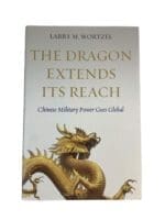 China Dragon Extends Its Reach Military Power Goes Global Reference Book