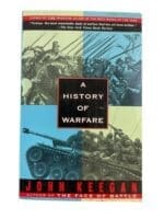 A History Of Warfare Analysis of Centuries Of Conflict Reference Book