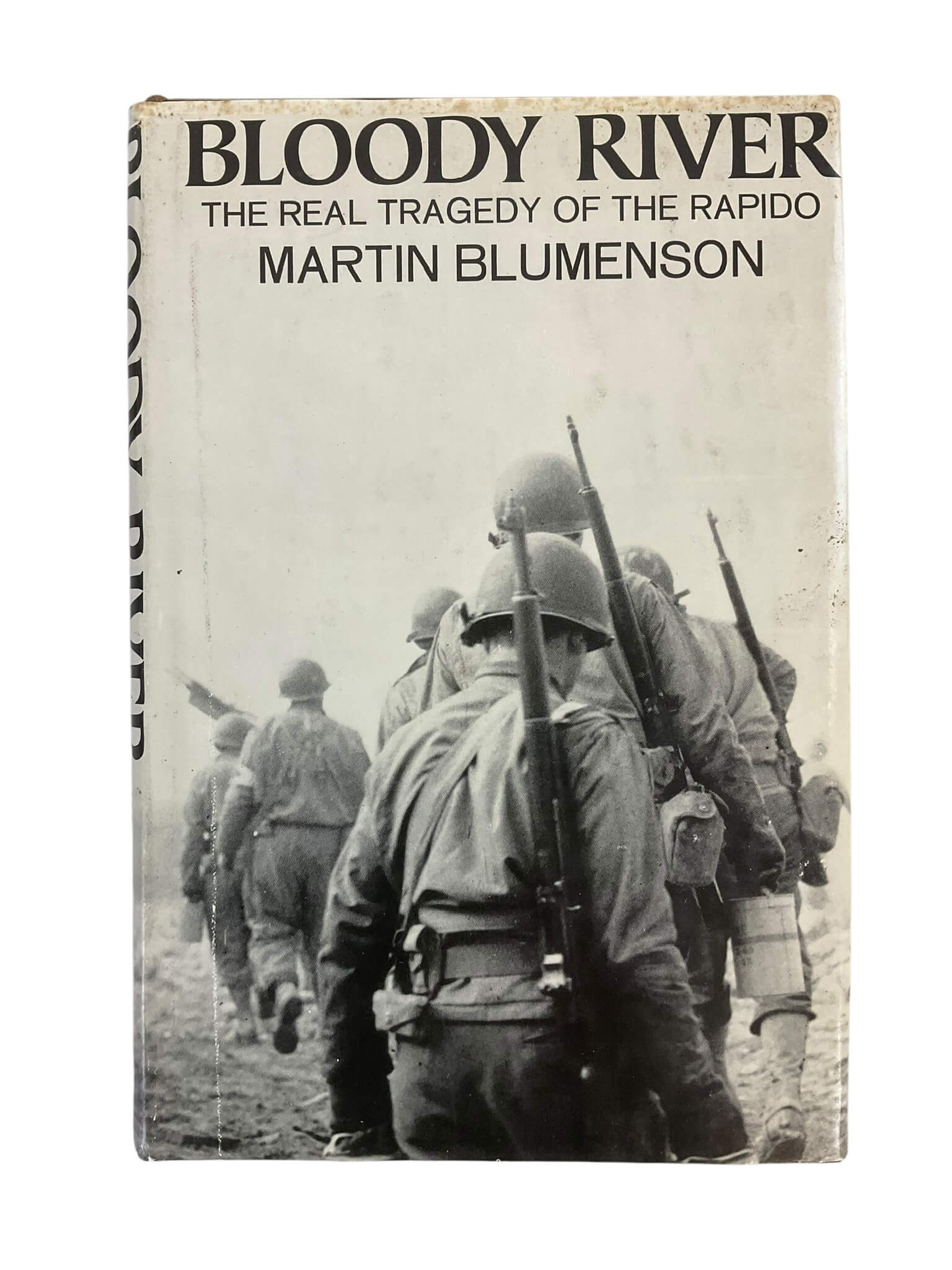 WW2 US Army Bloody River The Real Tragedy of the Rapido Hardcover Reference Book WW2 US Army Bloody River The Real Tragedy of the Rapido Hardcover Reference Book