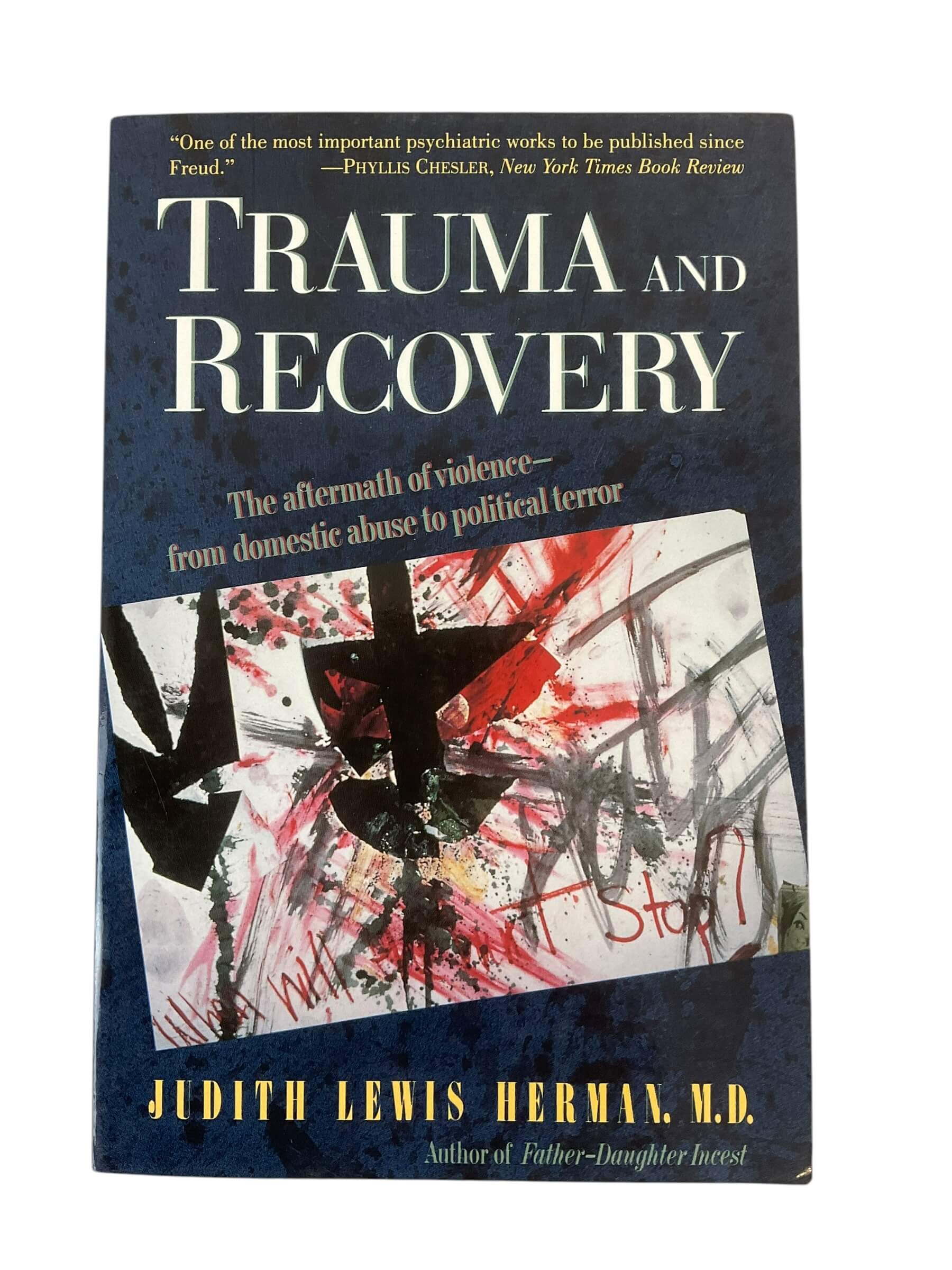 Trauma & Recovery Aftermath Of Violence Domestic Political Terror Reference Book Trauma & Recovery Aftermath Of Violence Domestic Political Terror Reference Book