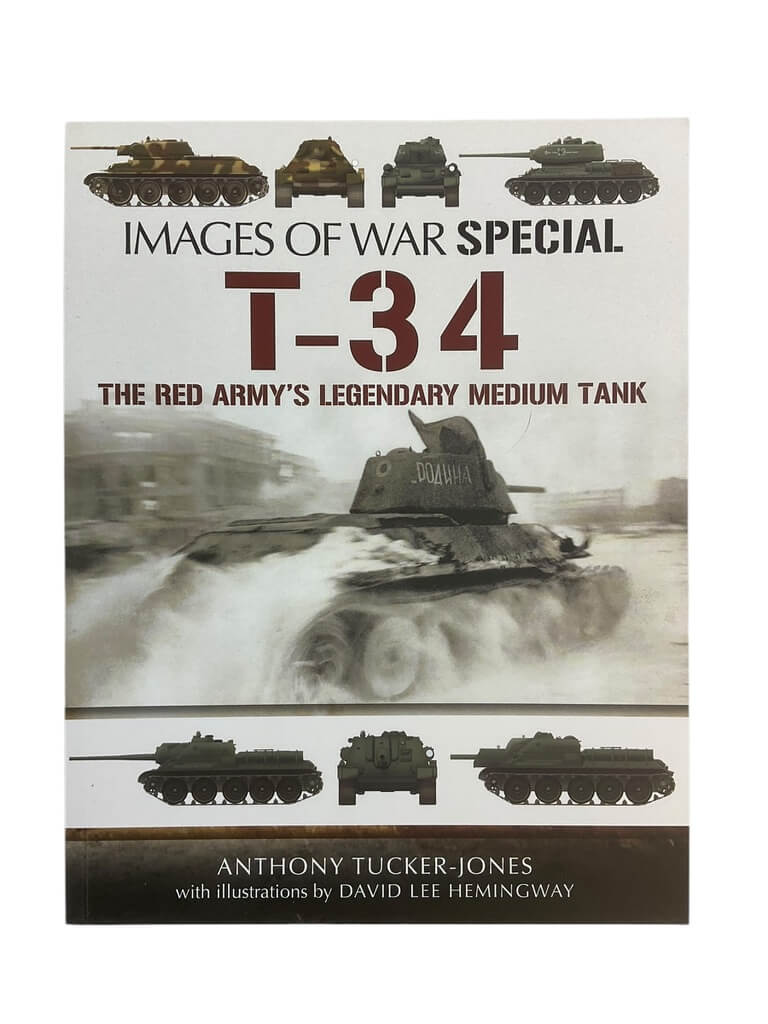 WW2 Russian Soviet T34 Red Army Legendary Medium Tank Images War Reference Book WW2 Russian Soviet T34 Red Army Legendary Medium Tank Images War Reference Book