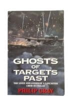 WW2 British RAF Ghosts of Targets Past Philip Gray Sign Softcover Reference Book WW2 British RAF Ghosts of Targets Past Philip Gray Sign Softcover Reference Book