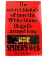 Gulf War Spiders Web Secret History of White House Armed Iraq Reference Book