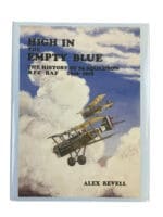 WW1 British RFC RAF High in the Empty Blue Sky 56 Squadron HC Reference Book WW1 British RFC RAF High in the Empty Blue Sky 56 Squadron HC Reference Book