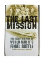 WW2 US USAAF The Last Mission Smith McConnell Hardcover Reference Book