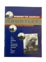 WW2 Canadian Merchant Navy Running the Gauntlet Softcover Reference Book