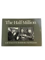 WW2 Canadian The Half Million The Canadians in Britain 1939 to 46 Reference Book