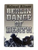 WW2 German Berlin Dance of Death Helmut Altner Hardcover Reference Book