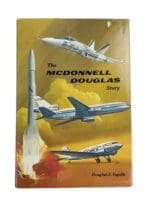 Cold War Era US The Mcdonnell Douglas Story Reference Book