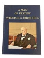 WW2 British Winston S Churchill A Man of Destiny Reference Book WW2 British Winston S Churchill A Man of Destiny Reference Book