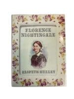 British Nurse Florence Nightingale Elspeth Huxley Used Hardcover Reference Book British Nurse Florence Nightingale Elspeth Huxley Used Hardcover Reference Book
